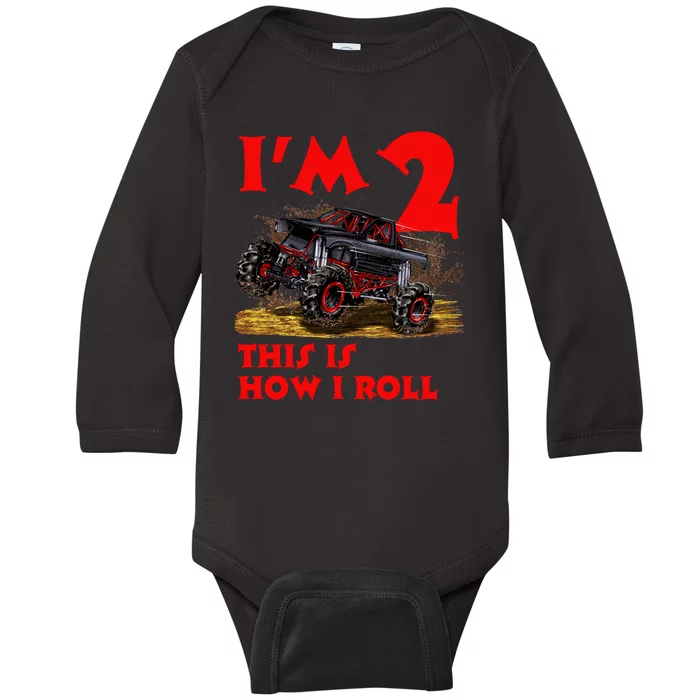 I'm 2 Two This Is How I Roll Monster Truck 2nd Birthday Baby Long Sleeve Bodysuit