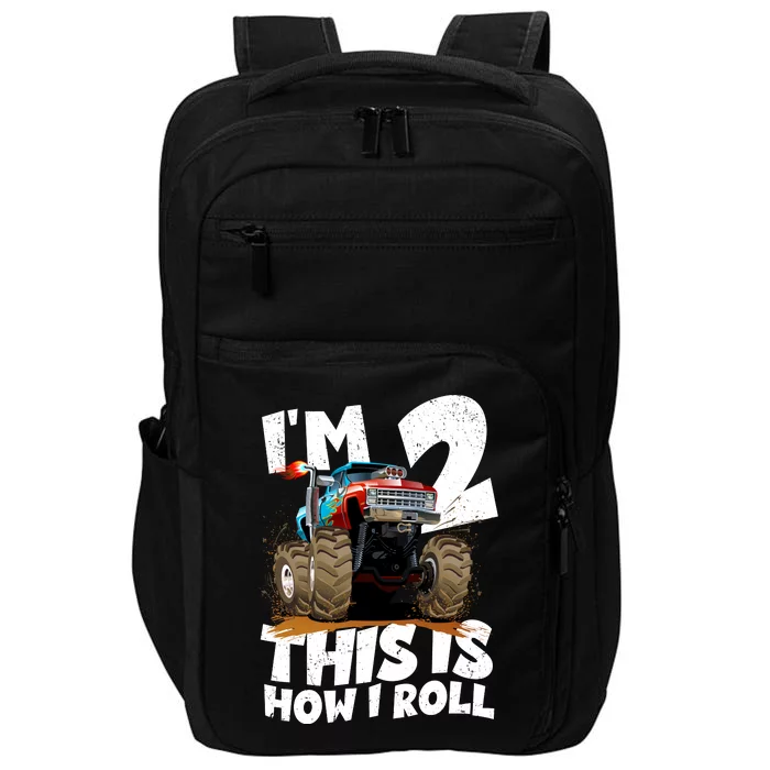 I'm 2 Two This Is How I Roll Monster Truck 2nd Birthday Impact Tech Backpack