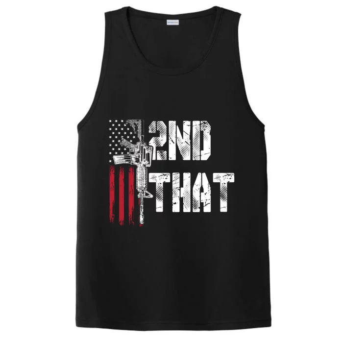 I 2nd That Second Adt Gun Rights Ar15 Owner Patriotic Gift Performance Tank