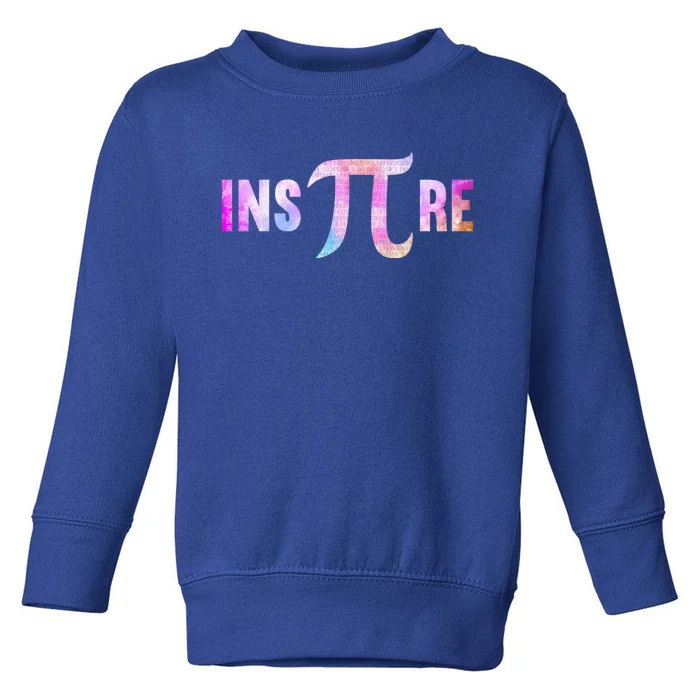 Inspire 3 14 National Pi Day Funny Mathematic Math Teacher Funny Gift Toddler Sweatshirt