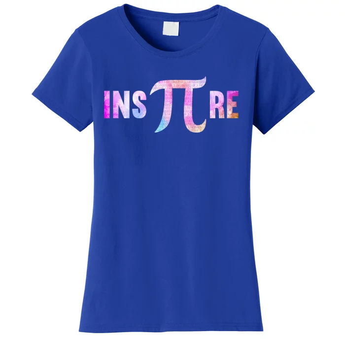 Inspire 3 14 National Pi Day Funny Mathematic Math Teacher Funny Gift Women's T-Shirt