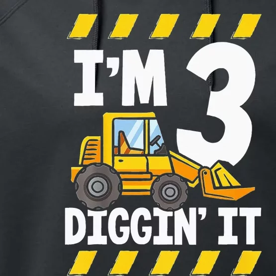 Im 3 And Digging It Funny 3rd Birthday Excavator Kids Performance Fleece Hoodie