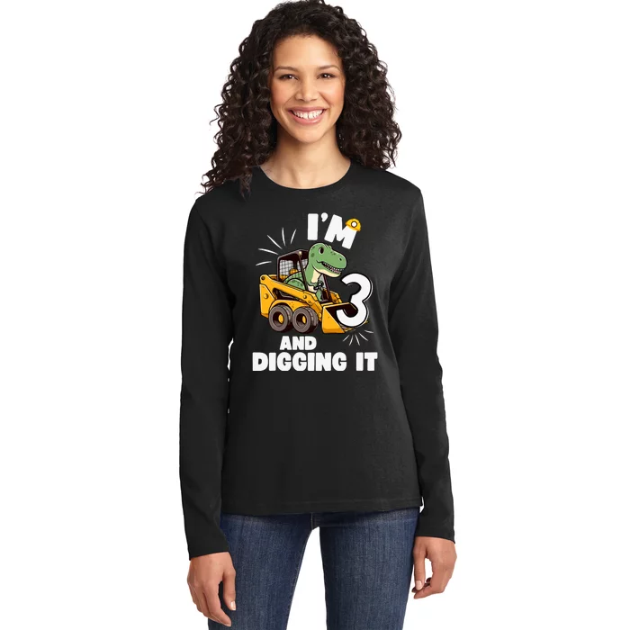 IM 3 And Digging It 3rd Birthday Dinosaur Construction Ladies Long Sleeve Shirt