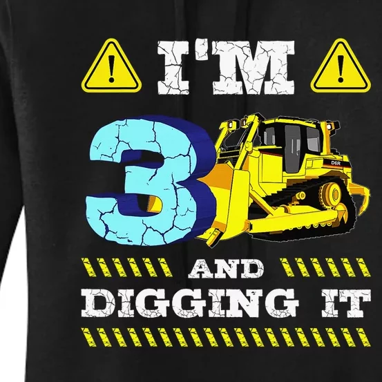 Im 3 And Digging ItI'm 3 And Digging ItIm Digging Being 3 Women's Pullover Hoodie