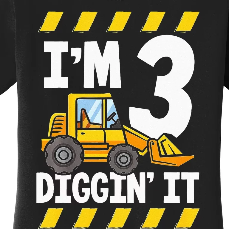 Im 3 And Digging It Funny 3rd Birthday Excavator Kids Women's T-Shirt