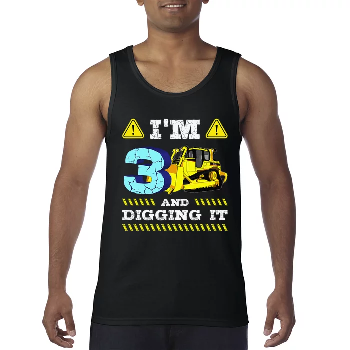 Im 3 And Digging It I'm 3 And Digging ItIm Digging Being 3 Tank Top