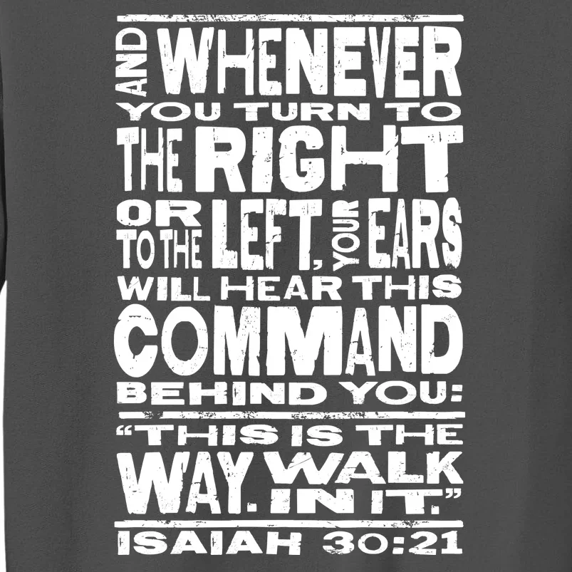 Isaiah 30:21 Bible Verse Quote Tall Sweatshirt