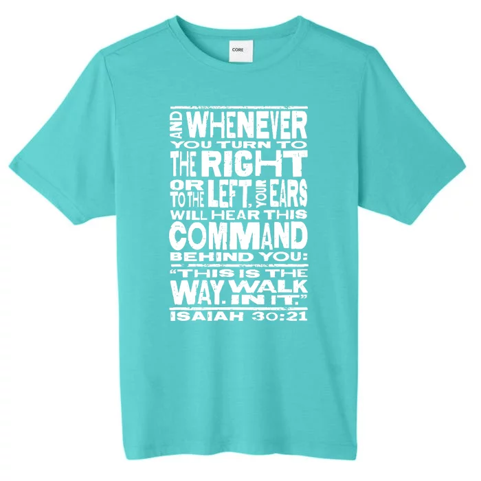 Isaiah 30:21 Bible Verse Quote ChromaSoft Performance T-Shirt