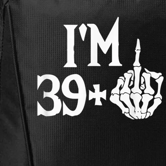 I'm 39 plus fyou middle finger funny 40th birthday City Backpack