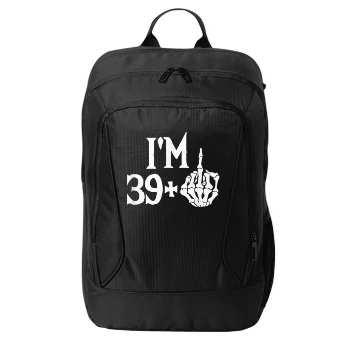 I'm 39 plus fyou middle finger funny 40th birthday City Backpack