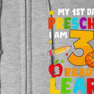 Im 3 Ready To Learn First Day Of School Preschool Toddlers Full Zip Hoodie