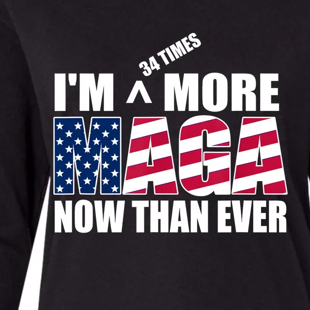 IM 34 Times More Maga Now Than Ever Felon Trump 2024 Womens Cotton Relaxed Long Sleeve T-Shirt