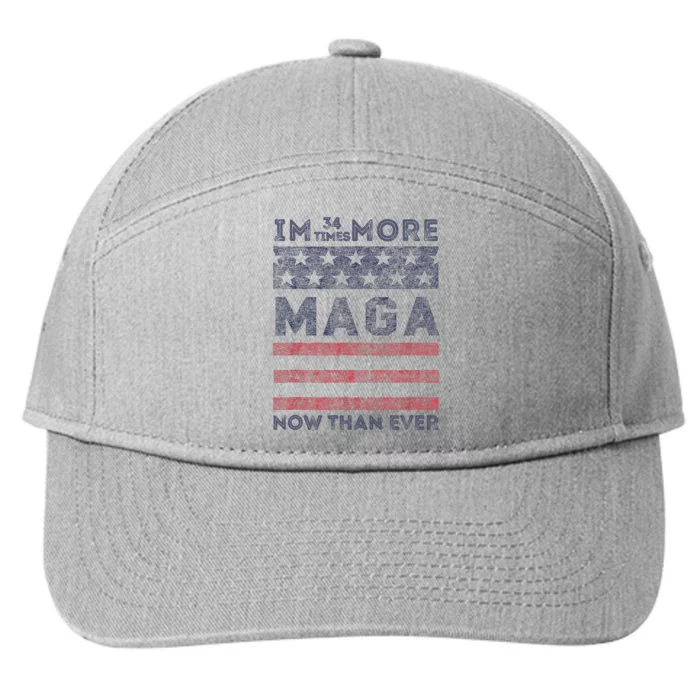 IM 34 Times More Maga Now Than Ever Felon Trump 2024 7-Panel Snapback Hat