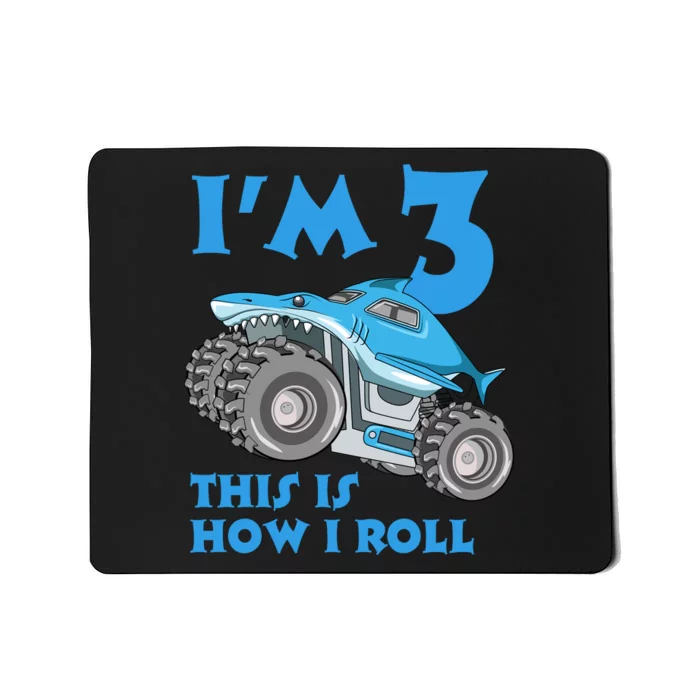 I'm 3 This Is How I Roll Monster Truck 3rd Birthday Mousepad