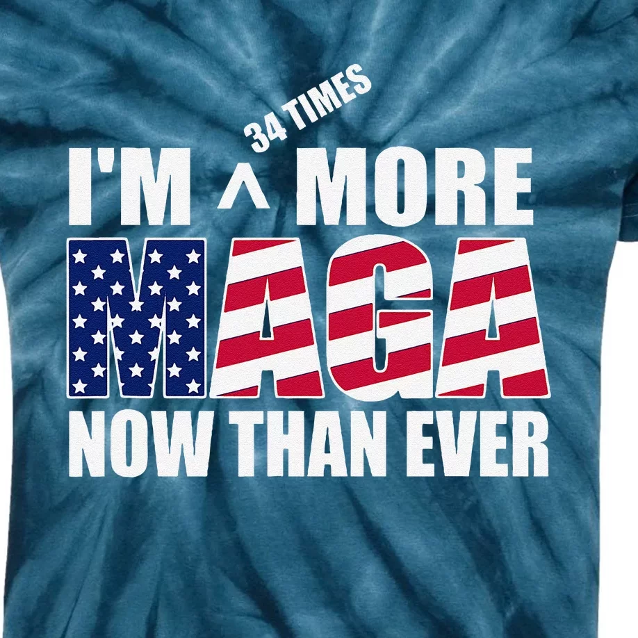 IM 34 Times More Maga Now Than Ever Felon Trump 2024 Kids Tie-Dye T-Shirt