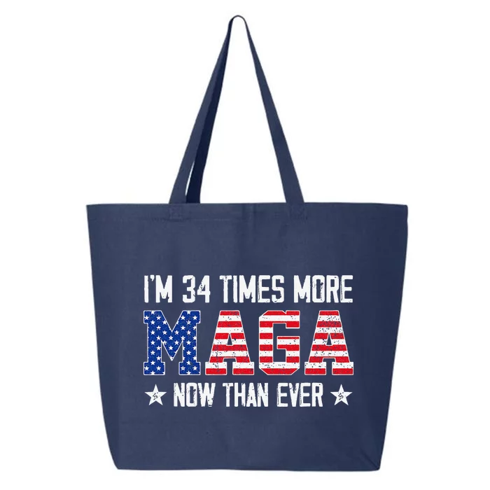 IM 34 Times More Maga Now Than Ever Funny Felon Trump 2024 25L Jumbo Tote