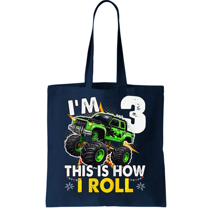 IM 3 This Is How I Roll Monster Truck 3rd Birthday Tote Bag