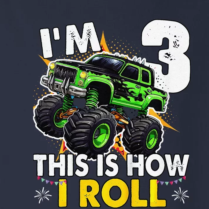 IM 3 This Is How I Roll Monster Truck 3rd Birthday Toddler Long Sleeve Shirt