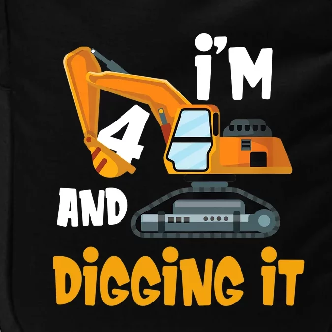 I'm 4 and digging it Excavator 4th Birthday Boy Gift I'm 4 Impact Tech Backpack