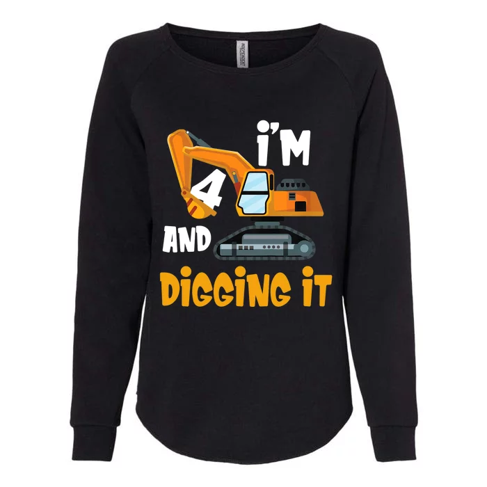 I'm 4 and digging it Excavator 4th Birthday Boy Gift I'm 4 Womens California Wash Sweatshirt