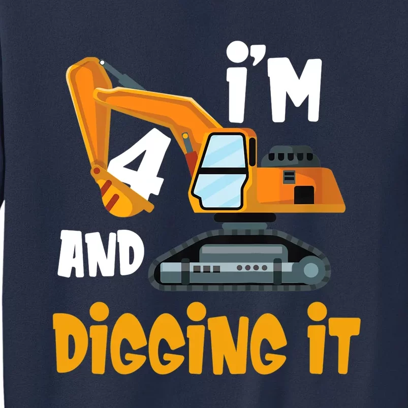 I'm 4 and digging it Excavator 4th Birthday Boy Gift I'm 4 Sweatshirt