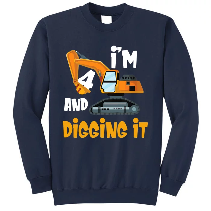 I'm 4 and digging it Excavator 4th Birthday Boy Gift I'm 4 Sweatshirt