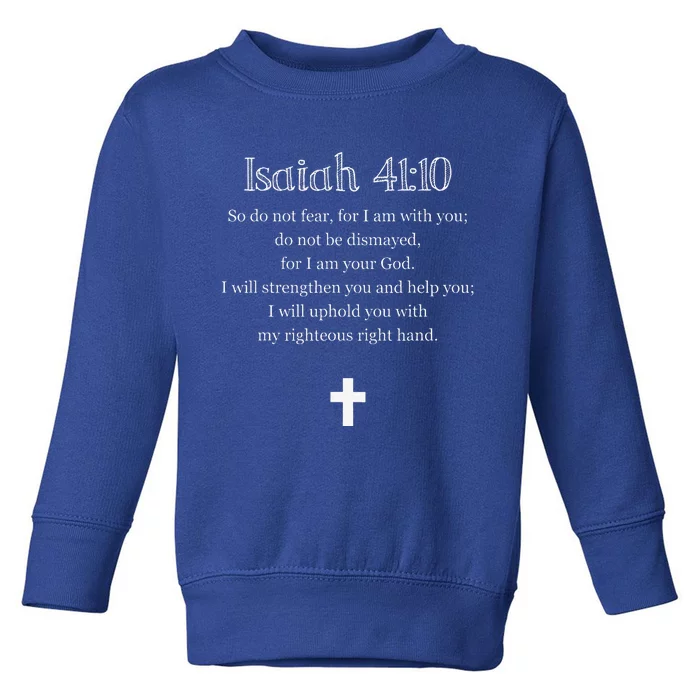 Isaiah 4110 Bible Verse Scripture Christians Toddler Sweatshirt