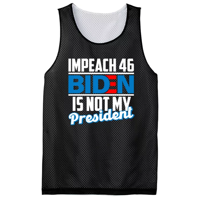 Impeach 46 Biden Is Not My President Anti Joe Biden Mesh Reversible Basketball Jersey Tank