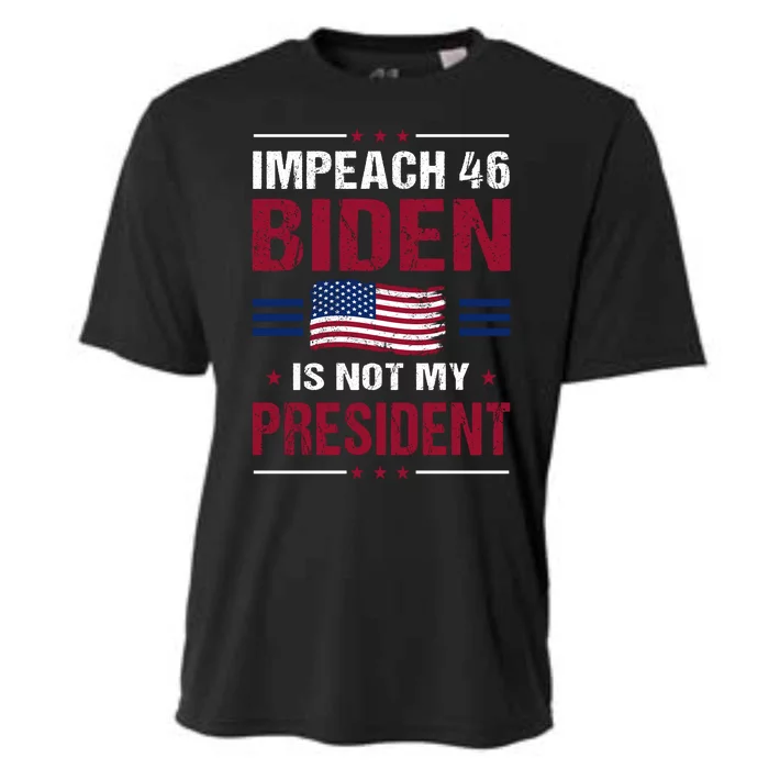 Impeach 46 Biden Is Not My President Anti Joe Biden Cooling Performance Crew T-Shirt