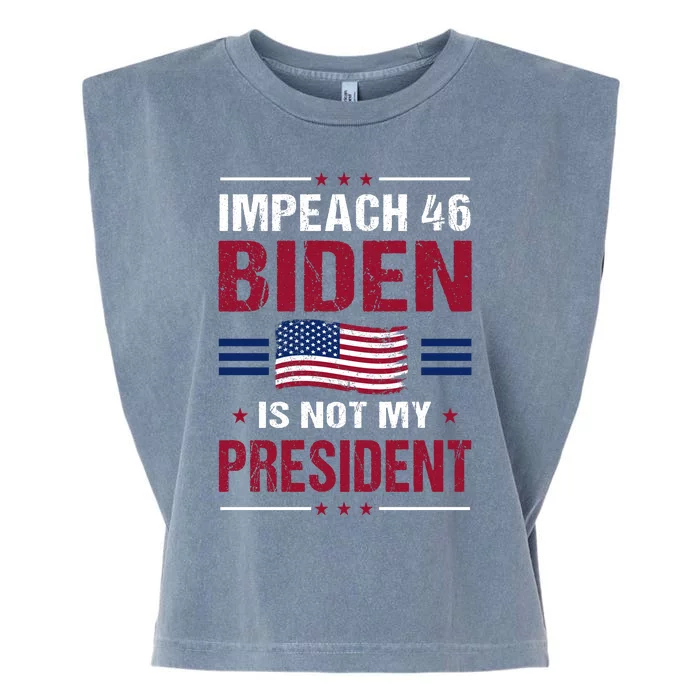 Impeach 46 Biden Is Not My President Anti Joe Biden Garment-Dyed Women's Muscle Tee