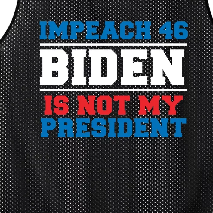 Impeach 46 Biden Is Not My President Anti Joe Biden Mesh Reversible Basketball Jersey Tank