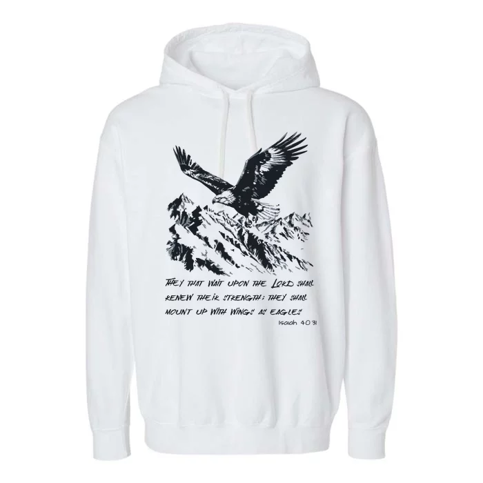 Isaiah 40:31 Bible Quote Christian Faith Garment-Dyed Fleece Hoodie