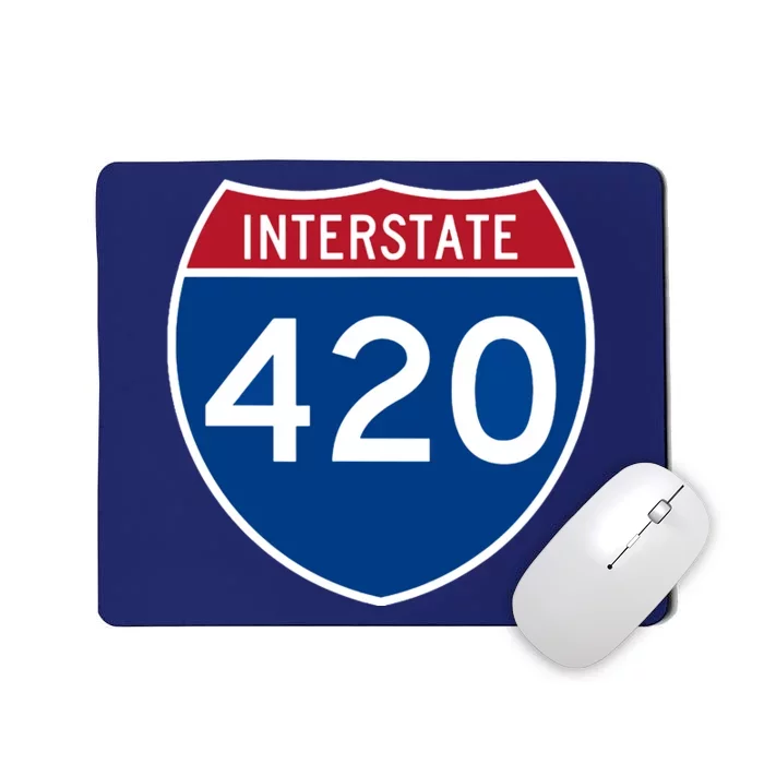 Interstate 420 Highway Marijuana Hashish Women Funny Mousepad