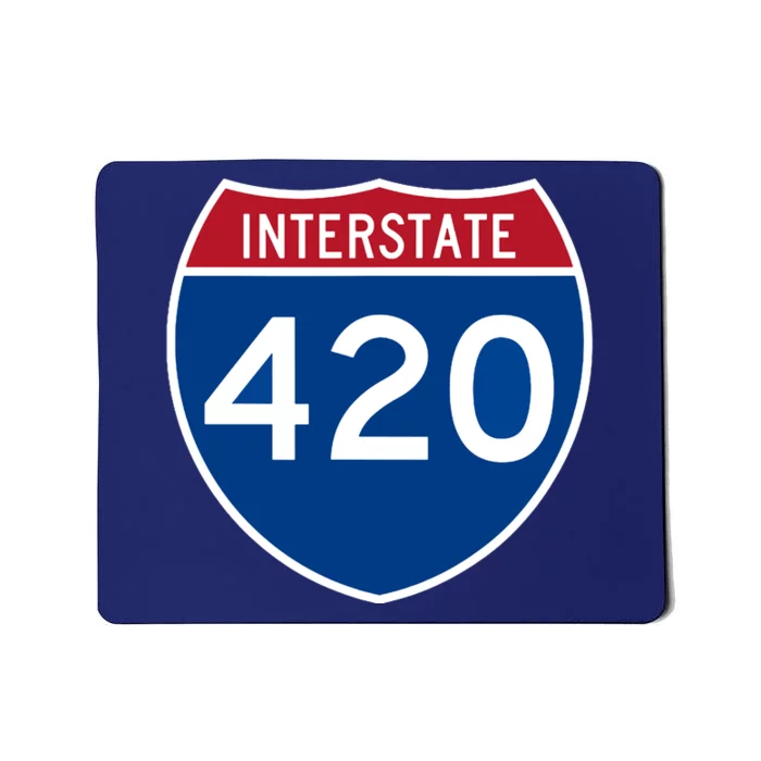 Interstate 420 Highway Marijuana Hashish Women Funny Mousepad