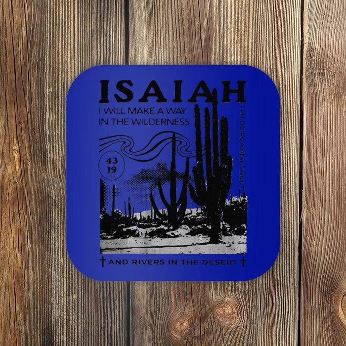 Isaiah 4319 I Will Make A Way In The Wilderness Bible Verse Coaster