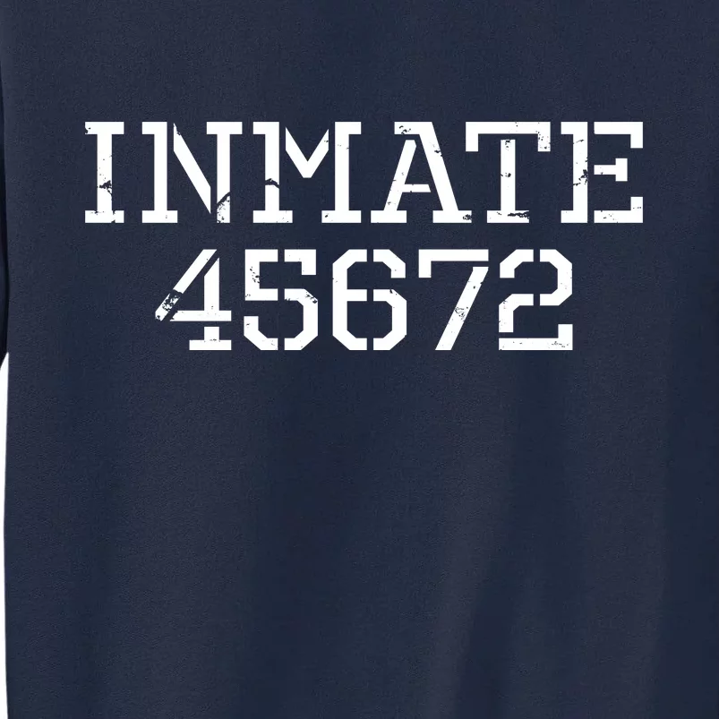 Inmate 45672 Jail Halloween Costume Tall Sweatshirt