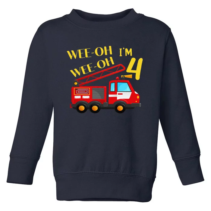 I'm 4 Years Old 4th Birthday Party WeeOh Alarm Fire Truck Toddler Sweatshirt