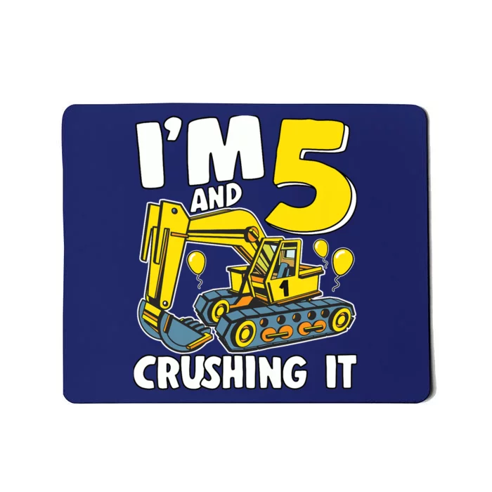 I'm 5 And Crushing It 5 Years Boy 5th Birthday Excavator Mousepad