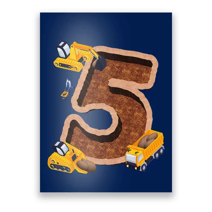 I’m 5 And Digging It Dirty 5th Y Excavator 5th Birthday Poster