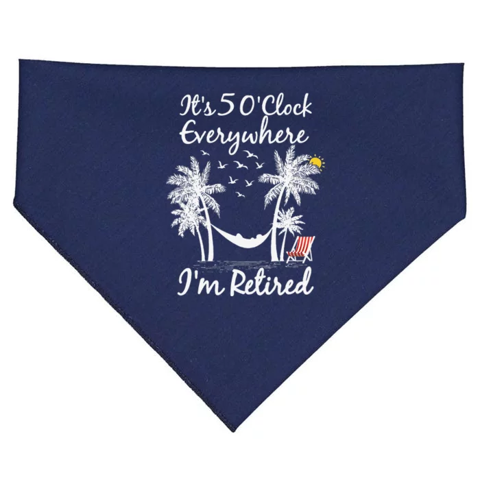 ItS 5 OClock Everywhere IM Retired Summer Retirement USA-Made Doggie Bandana