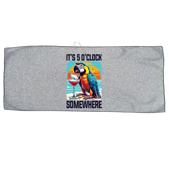 Its 5 Oclock Somewhere Drinking Parrot Cocktail Summer Large Microfiber Waffle Golf Towel