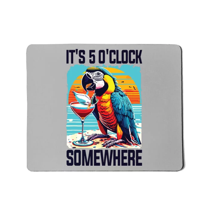 Its 5 Oclock Somewhere Drinking Parrot Cocktail Summer Mousepad