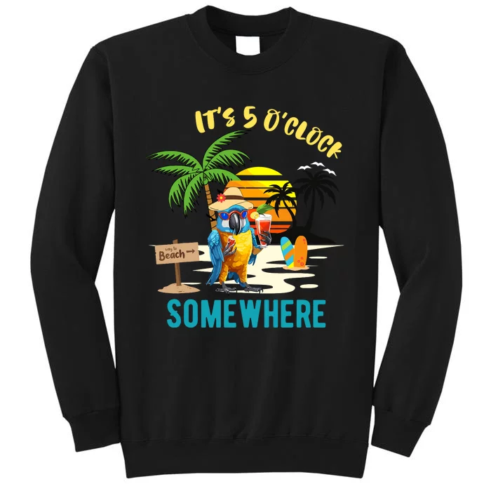 ItS 5 O’Clock Somewhere Parrot Sunset Drinking Sweatshirt