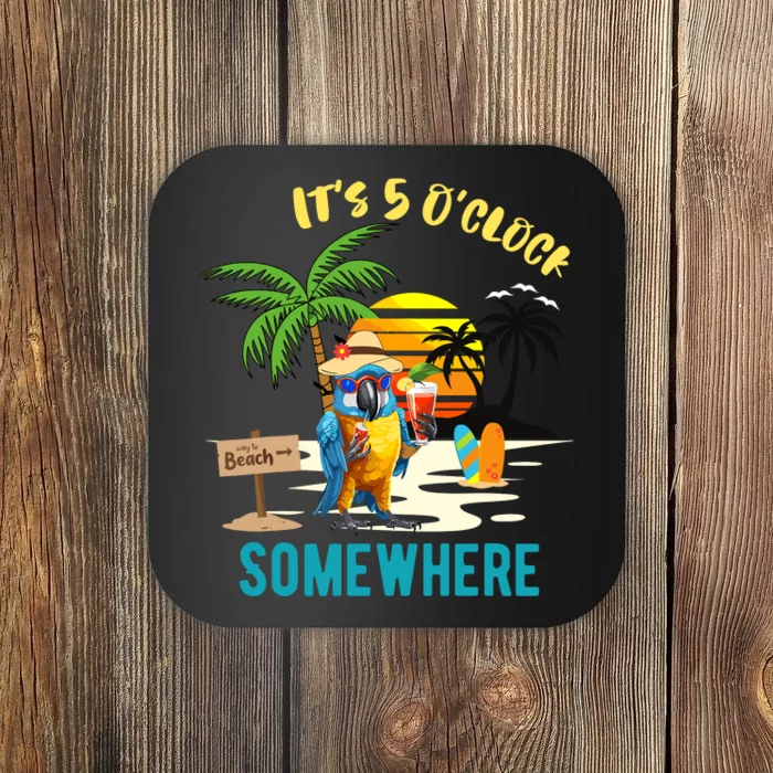 ItS 5 O’Clock Somewhere Parrot Sunset Drinking Coaster