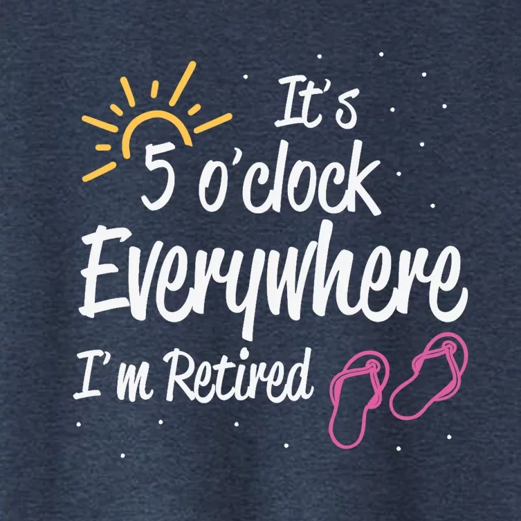 It's 5 O'Clock Everywhere I'm Retired Summer Vacation Outfit Women's Crop Top Tee