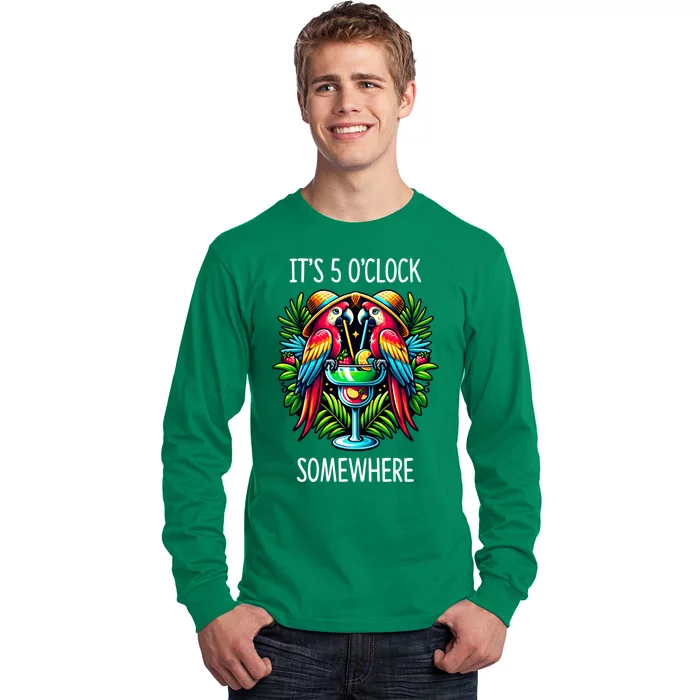 Its 5 Oclock Somewhere Margarita Parrots Summer Long Sleeve Shirt