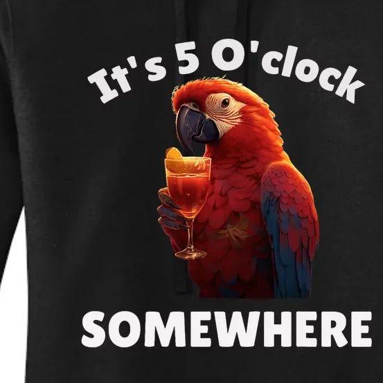 Its 5 Oclock Somewhere! Funny Parrot Women's Pullover Hoodie