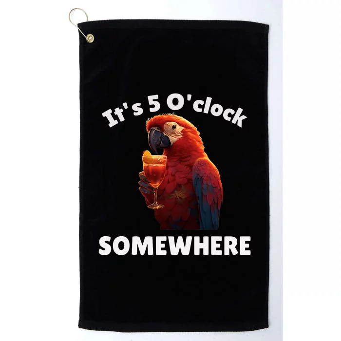 Its 5 Oclock Somewhere! Funny Parrot Platinum Collection Golf Towel