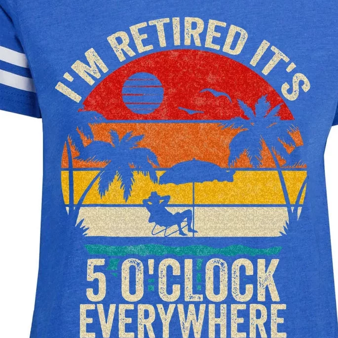 Its 5 OClock Everywhere Im Retired Summer Retirement Enza Ladies Jersey Football T-Shirt