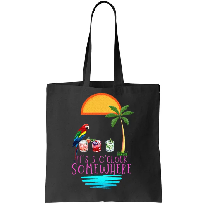 Its 5 Oclock Somewhere Parrot Cocktail Lover Hello Summer Tote Bag